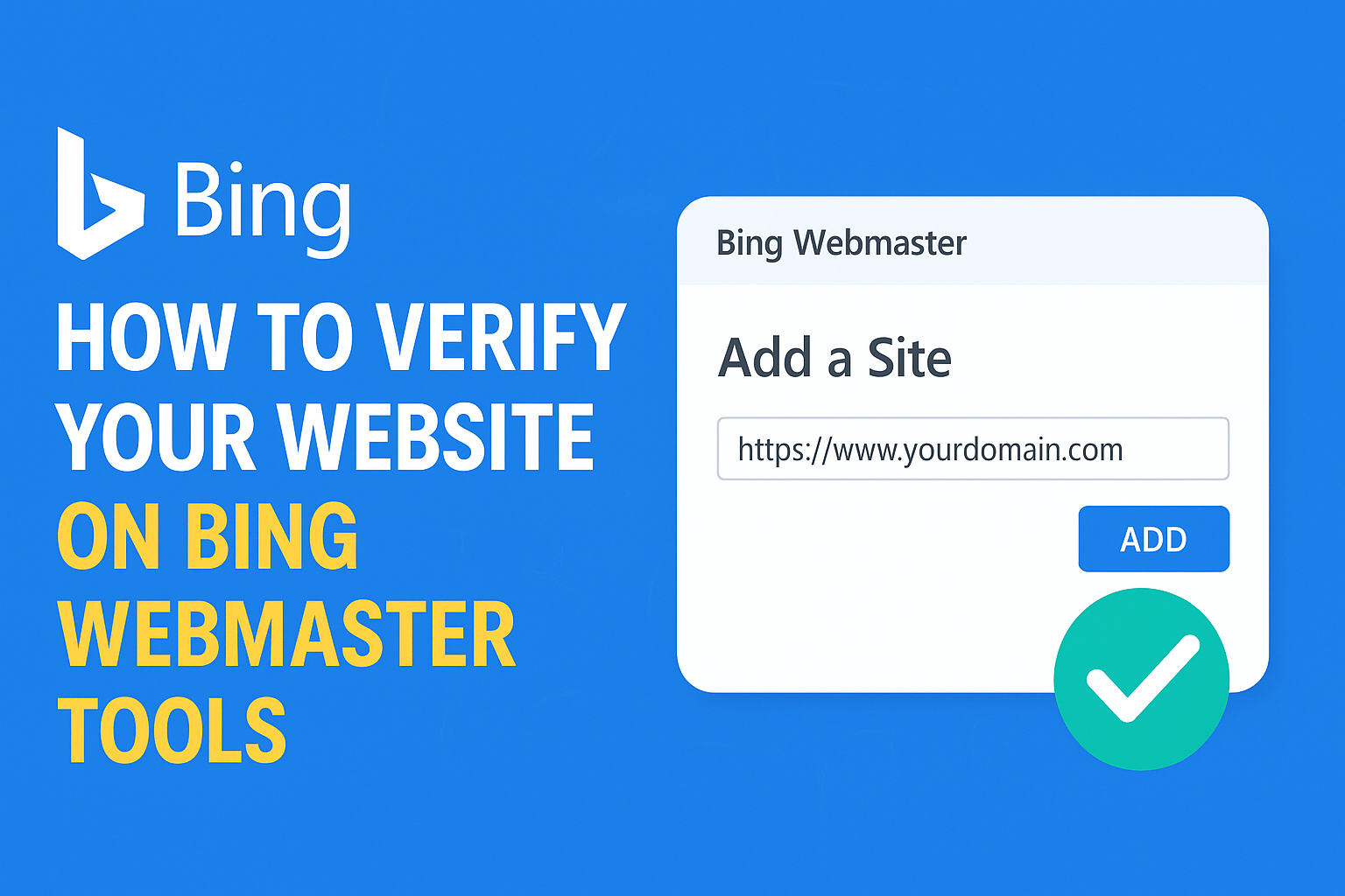Bing Webmaster Verification: Complete Step-by-Step Guide to Verify Your Website